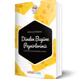 dunden bugune peynirlerimiz